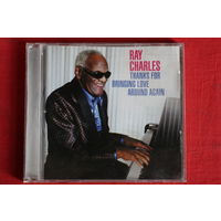 Ray Charles - Thanks For Bringing Love Around Again (2002, CD)