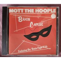 Mott The Hoople - Brain Capers, CD