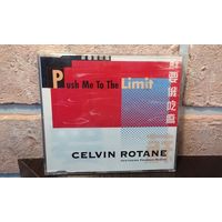 Celvin Rotane - Push Me To The Limit