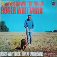 Roger Whittaker – Head On Down The Road (... Live At Lansdowne)