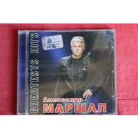 Александр Маршал - GREATESTS HITS (2006, CD)