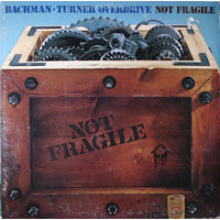 Bachman-Turner Overdrive – Not Fragile, LP 1974