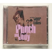 Audio CD, TIGER LILLIES – PUNCH AND JUDY - 2004