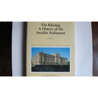 The Riksdag: A History of the Swedish Parliament (350 pp.)