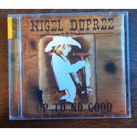 Nogel Dupree - Up To No Good