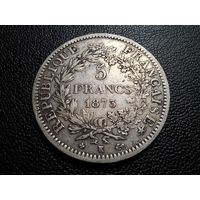 Франция 5 франков 1873 Геркулес "K" - Бордо редка Ag900
