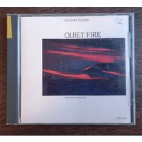Ancient Future - Quiet Fire