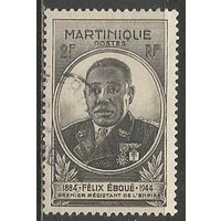 Мартиника. Губернатор Эбуэ. 1945г. Mi#203.