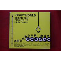 Various – Kraftworld (Brazilian Tribute To Kraftwerk) (2006, CD)