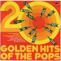 LP 20 Golden Hits of the Pops (Cream, Procol Harum, The Move, T. Rex, Jimi Hendrix, Golden Earring, Shocking Blue, Bee Gees, John Mayall, the Animals, Joe Cocker, Earth & Fire і іншыя)