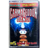 Студийная Аудиокассета CarmaGeddon Dance (c) 2000 - 100% European Club Tracks!