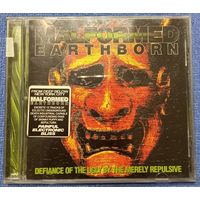 CD,(USA) Malformed Earthborn – Defiance Of The Ugly By The Merely Repulsive