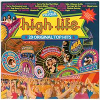 LP High Life: 20 Original Top Hits (ABBA, Blondie, Status Quo, Bee Gees, Genesis, Sweet, John Travolta & Olivia Newton-John, Francis Goya, Andy Gibb, Yvonne Elliman і іншыя)