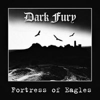 Dark Fury - Fortress of Eagles CD