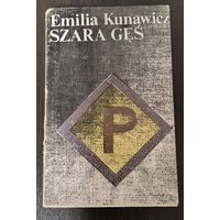 Emilia Kunawicz. Szara ges