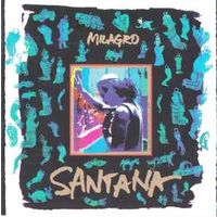 Santana Milagro