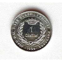 Андорра. 1 сентим 1999 года. 97-я.