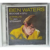 CD Ben Waters – Boogie 4 Stu: A Tribute To Ian Stewart (2011) Piano Blues